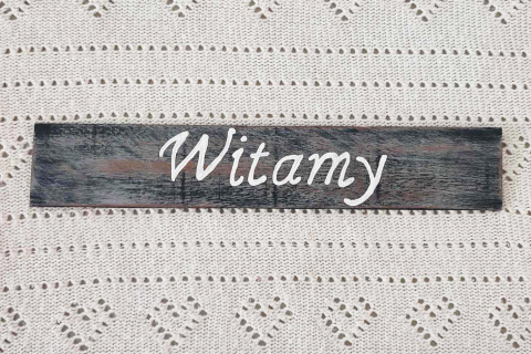 Deseczka 'Witamy' Deseczka 'Witamy'